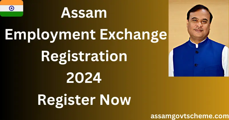 Assam Employment Exchange Registration 2024
